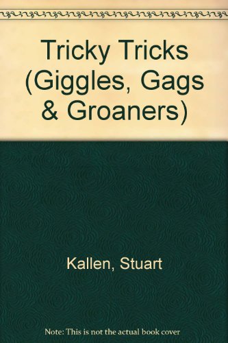 Tricky Tricks (Giggles, Gags & Groaners) (9781562391270) by Kallen, Stuart A.