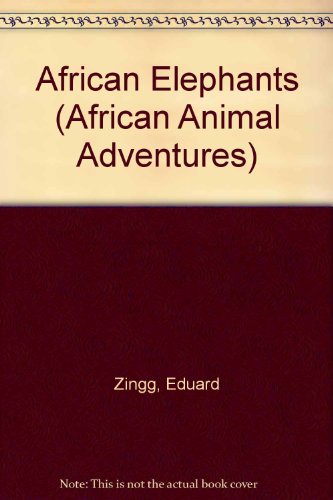 Imagen de archivo de African Elephants (An African Animal Adventure) a la venta por Ergodebooks