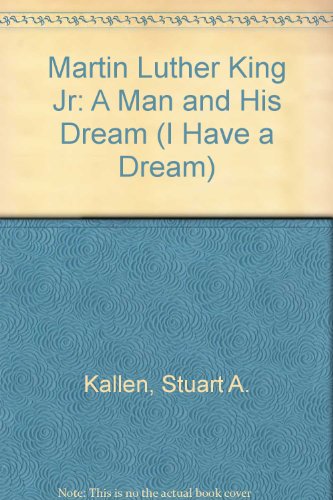 Imagen de archivo de Martin Luther King : A Man and His Dream a la venta por Better World Books