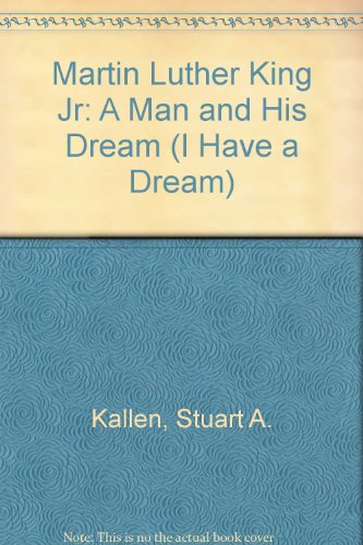 9781562392567: Martin Luther King, Jr.: A Man and His Dream (I Have a Dream)