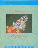 Stock image for Caterpillar to Butterfly for sale by Better World Books