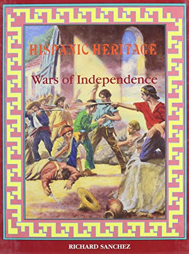 Stock image for Wars of Independence (Hispanic Heritage) for sale by Booksavers of MD