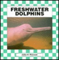 Stock image for Freshwater Dolphins for sale by Better World Books: West