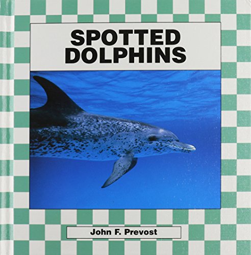 Beispielbild fr Spotted Dolphins zum Verkauf von Better World Books: West