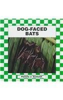 Stock image for Dog-Faced Bats for sale by ThriftBooks-Atlanta