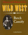 9781562395605: Butch Cassidy (Heroes & Villains of the Wild West)