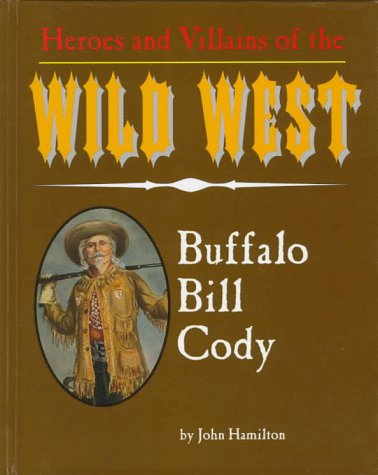 9781562395612: Buffalo Bill Cody