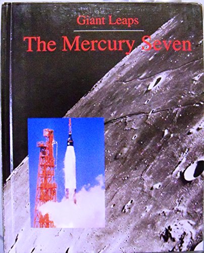 Imagen de archivo de The Mercury Seven -- (Giant Leaps Series) a la venta por gigabooks