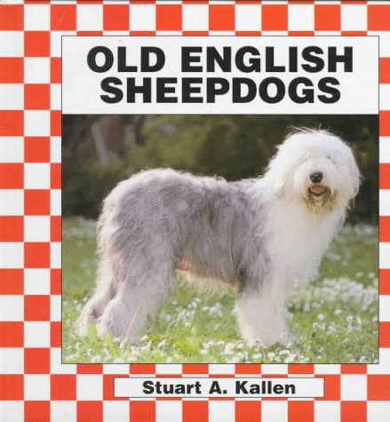 Old English Sheepdogs (Dogs Set II) (9781562395759) by Kallen, Stuart A.