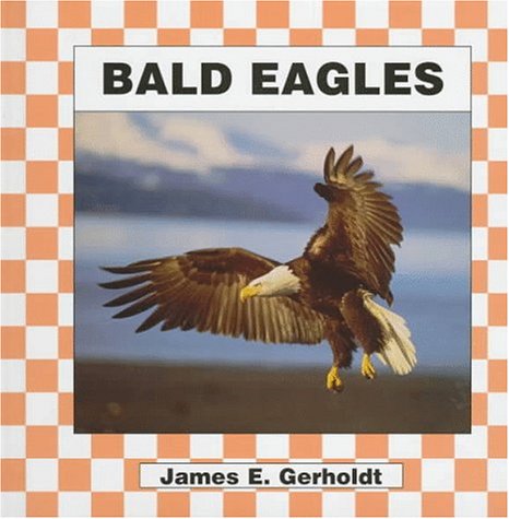 Imagen de archivo de Bald Eagles a la venta por ThriftBooks-Atlanta