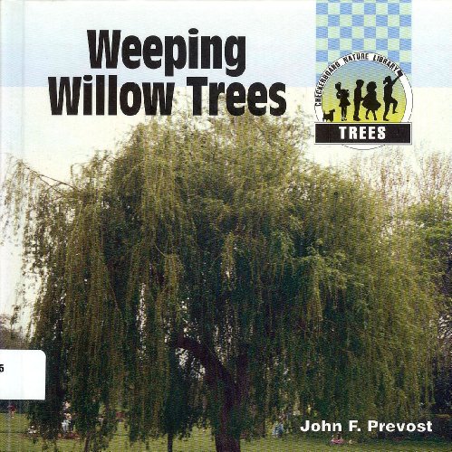 Stock image for Weeping Willow Trees (Checkerboard Science and Nature Library) for sale by Better World Books