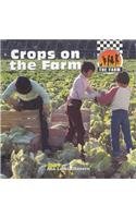 Imagen de archivo de Crops on the Farm (Checkerboard Science Library) a la venta por Better World Books: West