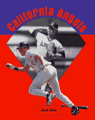 California Angels (America's Game) (9781562396763) by Cole, Jack