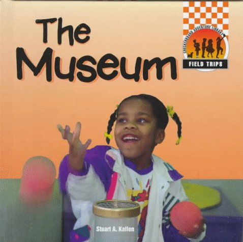 9781562397098: The Museum (Field Trips)