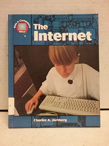 Imagen de archivo de The Internet (Kids & Computers) a la venta por Ergodebooks