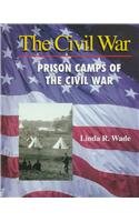 Beispielbild fr Prison Camps of the Civil War zum Verkauf von Better World Books