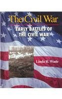 Beispielbild fr Early Battles of the Civil War zum Verkauf von Better World Books