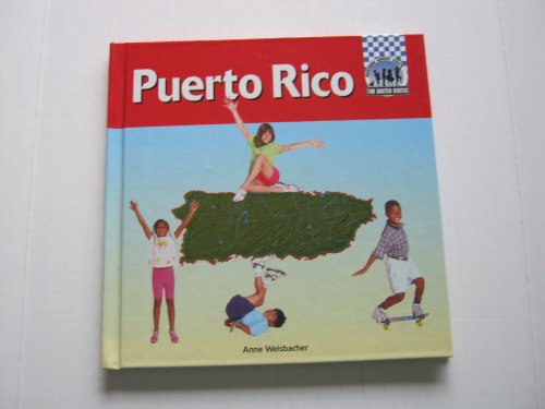 Puerto Rico (United States) (9781562398972) by Welsbacher, Anne; Welschacher, Anne