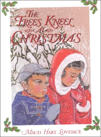 Stock image for The Trees Kneel at Christmas for sale by Ergodebooks