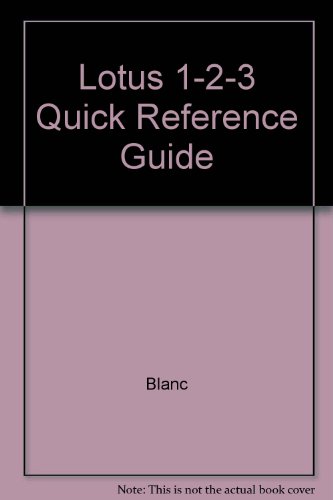 Stock image for Lotus 1-2-3: Version 2.2 : IBM PC (Quick Reference Guide) for sale by Ergodebooks