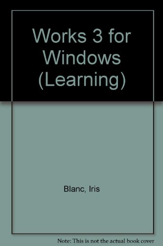 Learning Works 3 for Windows/Cat No, 1-Wkw3 (9781562431808) by Belis, Cynthia; Blanc, Iris