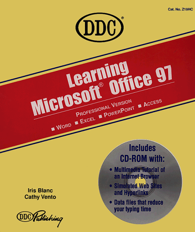 Learning Microsoft Office 97: Word, Excel, Powerpoint, Access : Professional Version (9781562434618) by Blanc, Iris; Vento, Cathy