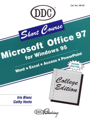 Stock image for Learning Microsoft Office 97: Ddc Short Course : Professional Version (Short Course Learning Series) for sale by Hastings of Coral Springs