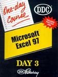 One Day Course: Excel 97, Day 3 (9781562435783) by DDC Publishing