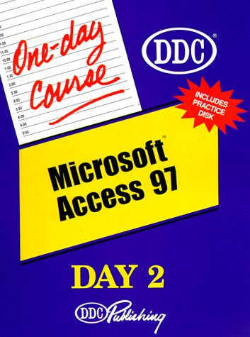 One Day Course: Access 97, Day 2 (9781562435790) by [???]