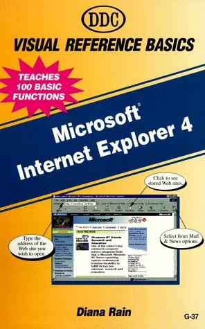 Stock image for Visual Reference Basics Internet Explorer 4.0 (Visual Reference Basics Series) for sale by SecondSale