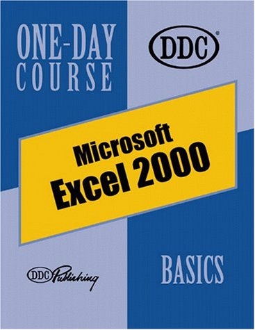 Excel 2000, Basics One-Day Course (9781562436445) by Fulton, Jennifer; Winter, Patty; Winter, Rick