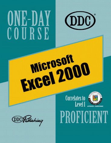 Excel 2000 Proficient (One Day Course) (9781562436452) by Rick Winter; Patty Winter; Jennifer Fulton