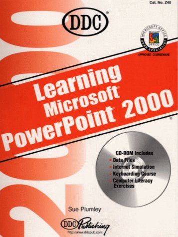 Learning Microsoft Powerpoint 2000 (Office 2000 Learning Series) (9781562437060) by DDC Publishing; Sue Plumley