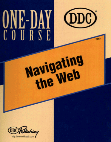 Navigating the Web One-Day Course (9781562438289) by Robbins, Curt