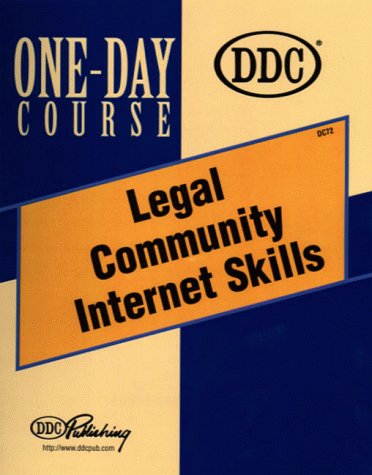 Legal Community Internet Skills One-Day Course (9781562438395) by Curt Robbins