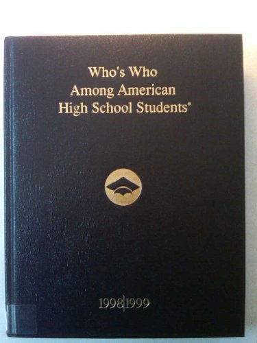 Stock image for Who's Who Among American High School Students 1998/1999 (Volume XII) for sale by Reliant Bookstore