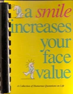 Beispielbild fr A Smile Increases Your Face Value zum Verkauf von Wonder Book