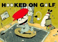 Imagen de archivo de Hooked on Golf a la venta por Better World Books