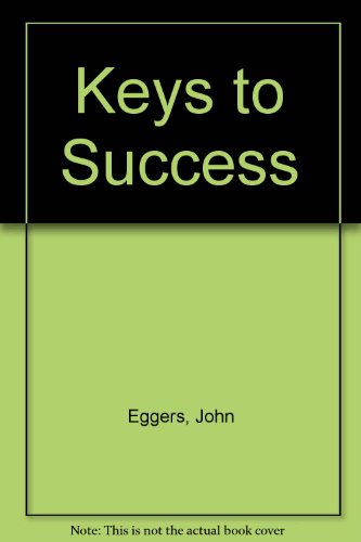 Stock image for Keys to Success: 365 Thoughts to Build a Foundation of Success for sale by ThriftBooks-Dallas