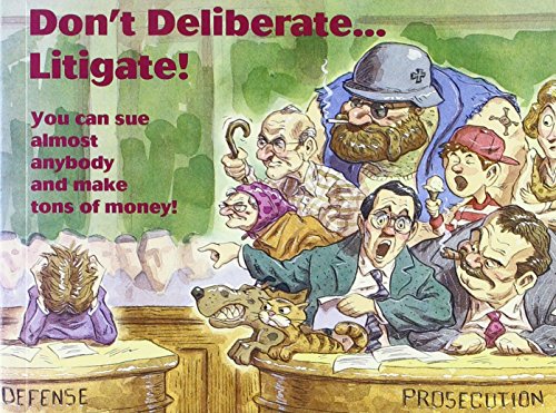 Imagen de archivo de Don't Deliberate. Litigate! a la venta por Better World Books