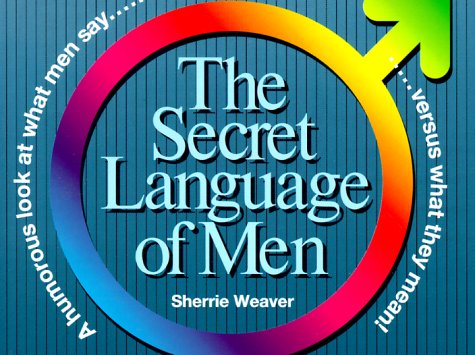 Stock image for The Secret Language of Men for sale by SecondSale