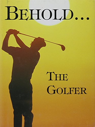 Beispielbild fr Behold the Golfer zum Verkauf von Wonder Book