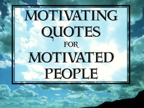 Stock image for Motivating Quotes for Motivated People for sale by Wonder Book