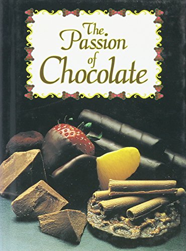 Imagen de archivo de The Passion of Chocolate a la venta por HPB-Diamond