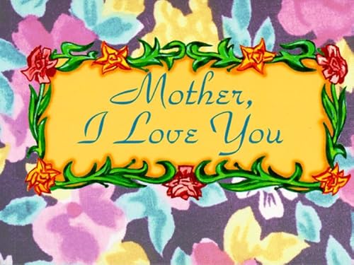Stock image for Mother, I Love You for sale by Once Upon A Time Books