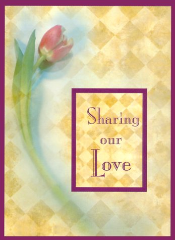 Imagen de archivo de Sharing Our Love a la venta por Better World Books