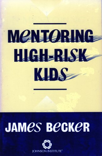 Stock image for Mentoring High-Risk Kids for sale by ThriftBooks-Dallas