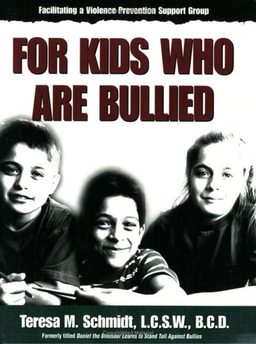 9781562461188: Facilitating a Violence Prevention Support Group: For Kids Who Are Bullied (Building Trust, Making Friends / Teresa M. Schmidt)