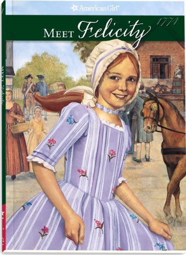 Beispielbild für Meet Felicity (The American Girls Collection, Book 1) zum Verkauf von Discover Books