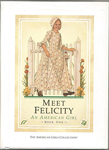 9781562470050: Meet Felicity: An American Girl (The American Girls Collection, Book 1)
